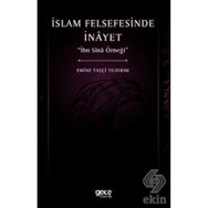 İslam Felsefesinde İnayet - İbn Sina Örneği - Emine Taşçı Yıldırım