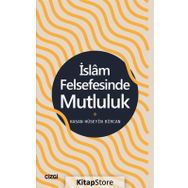 İslam Felsefesinde Mutluluk - Hasan Hüseyin Bircan