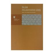 İSLAM FELSEFESINE GIRIŞ - NEŞET TOHU