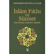 İslam Fıkhı Ve Sünnet - Muhammed Mustafa El-A'Zami