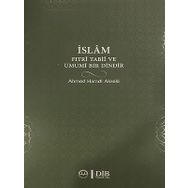 İslam Fıtri Tabii ve Umumi Bir Dindir - Ahmet Hamdi Akseki