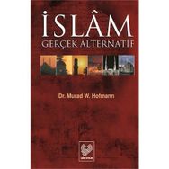 İSLAM GERÇEK ALTERNATIF - MURAD WILFRIED HOFMANN