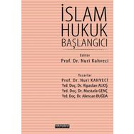 İslam Hukuk Başlangıcı - Nuri Kahveci