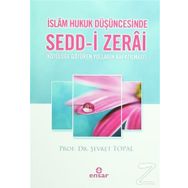 İslam Hukuk Düşüncesinde Sedd-i Zerai - Şevket Topal