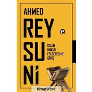 İslam Hukuk Felsefesine Giriş - Ahmed Reysuni