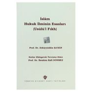 İslam Hukuk İlminin Esasları - Zekiyyüddin Şa’ban