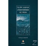 İslam Hukuk Literatüründe Hz. Musa - Ayhan Ak