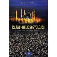 İslam Hukuk Sosyolojisi - Ensar Neşriyat