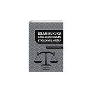 İslam Hukuku Roma Hukukundan Etkilenmiş Midir? Oryantalist Tez Oryantalist Reddiye - Hikmetevi Yayınları