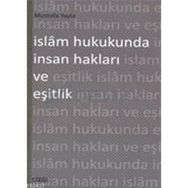 İSLAM HUKUKUNDA İNSAN HAKLARI VE EŞİTLİK - MUSTAFA YAYLA