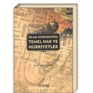 İslam Hukukunda Temel Hak Ve Hürriyetler - Servet Armağan