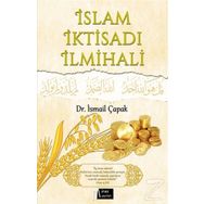 İslam İktisadı İlmihali - İsmail Çapak