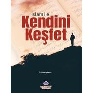 İslam ile Kendini Keşfet Yılmaz Aytekin