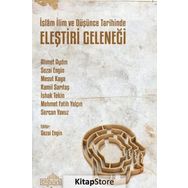 İslam İlim ve Düşünce Tarihinde Eleştiri Geleneği - Sezai Engin