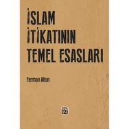 İslam İtikatının Temel Esasları - Ferman Altun