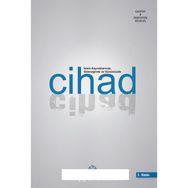 İslam Kaynaklarında Geleneğinde ve Günümüzde Cihad - Anonim