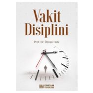 İslam Kültüründe Vakit Disiplini - Özcan Hıdır