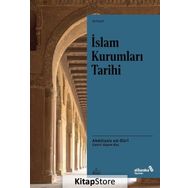 İslam Kurumları Tarihi - Abdülaziz ed-Duri Albaraka Yayınları