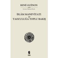 İslam Maneviyatı Ve Taoculuğa Toplu Bakış - Renu Guenon