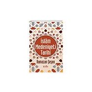 İslam Medeniyeti Tarihi - Ramazan Şeşen