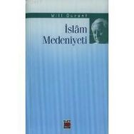 İSLAM MEDENIYETI - WILL DURANT