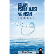 İslam Psikolojisi ve İnsan - Ekrem Özbay