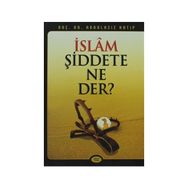 İSLAM ŞİDDETE NE DER - ABDÜLAZİZ HATIP
