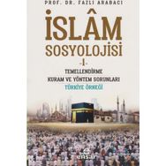 İslam Sosyolojisi - 1 - Fazlı Arabacı