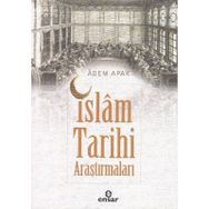 İslam Tarihi Araştırmaları - Adem Apak