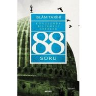 İslam Tarihi Konusunda Bilinmesi Gereken 88 Soru - Adem Apak