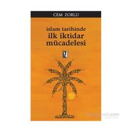 İslam Tarihinde İlk İktidar Mücadelesi - Cem Zorlu