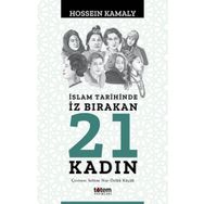 İslam Tarihinde İz Bırakan 21 Kadın Totem Yayıncılık