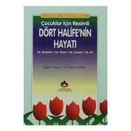 İslam Tarihinden Çocuklar İçin Resimli Dört Halife’nin Hayatı Hz. Ebubekir, Hz. Ömer, Hz. Osman, Hz. Ali - abdulmahid cude es sahhar Prof. Dr. Seyyid Kutub
