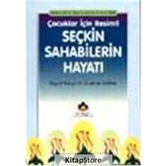 İslam Tarihinden Çocuklar İçin Resimli Seçkin Sahabilerin Hayatı - Ali Kayabağlar