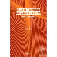 İslam Tarihini Anlama Kılavuzu Ciltli - Seyfettin Erşahin