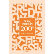 İslam Tarihinin 200'ü - Nurullah Yazar