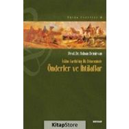 İslam Tarihi’nin İlk Döneminde Önderler ve İhtilaflar - Adnan Demircan