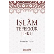 İslam Tefekkür Ufku - Osman Nuri Topbaş