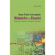 İslam Tefsir Geleneğinde Muhalefet ve Eleştiri - Nihat Uzun