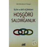 İslam ve Batı Açısından Hoşgörü ve Saldırganlık - Salih Abdurrahman El-Hüseyyin