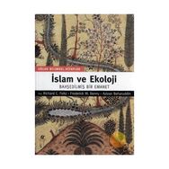 İSLAM VE EKOLOJI BAHŞEDİLMİŞ BIR EMANET - RICHARD C. FOLTZ