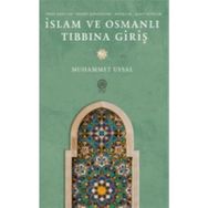 İslam ve Osmanlı Tıbbına Giriş Muhammet Uysal