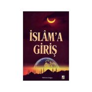 İSLAM'A GIRIŞ - MEHMET DOĞRU