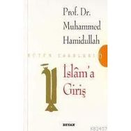 İSLAM'A GİRİŞ - MUHAMMED HAMIDULLAH