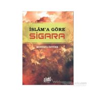 İslam’a Göre Sigara - Mustafa Öztürk