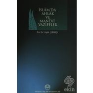 İslamda Ahlak ve Manevi Vazifeler - İbrahim Agah Çubukçu