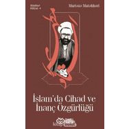 İslam'da Cihad ve İnanç Özgürlüğü - Şehid Murtaza Mutahhari