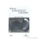 İslam’da Entelektüel Gelenekler - Farhad Daftary
