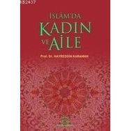 İSLAM´DA KADIN VE AILE - HAYREDDIN KARAMAN