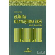 İSLAM'DA KOLAYLAŞTIRMA İLKESI AZIMET - RUHSAT İLIŞKISI - HALIT ÇALIŞKAN